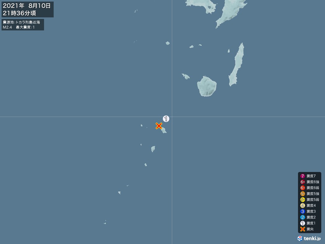 地震情報 2021年08月10日 21時36分頃発生 最大震度：1 震源地：トカラ列島近海(拡大画像)